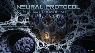 Deep Neural Protocol Dark Ambient | Futuristic Soundscape & Cinematic Void