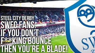 🔵⚪ Sheffield Wednesday Fans: If you dont bounce | Steel City Derby // DeeJayOne