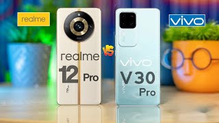 Realme 12 Pro Vs Vivo V30 Pro