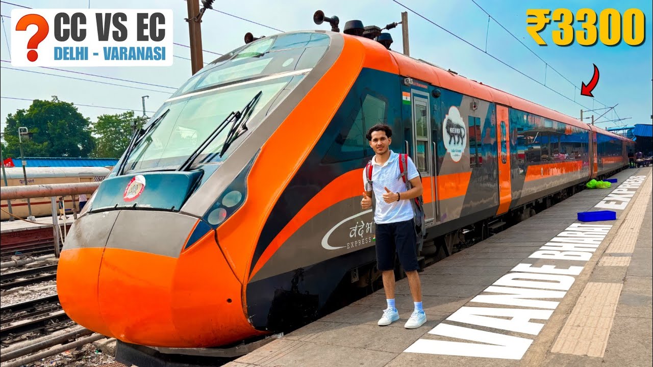 Vande Bharat Express | CC vs EC | Vande Bharat Food | New Delhi Varanasi Vande Bharat Train |