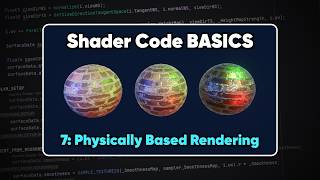 Physically Based Rendering | Unity Shader Code Basics 07