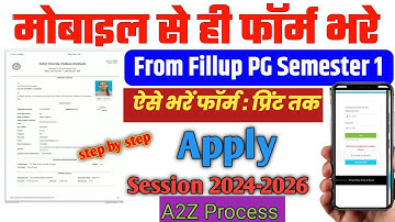 मोबाइल से ही कीजिए PG  first semester form fill up 2024 -2026 l Kolhanuniversity l step by step