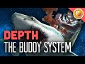 THE BUDDY SYSTEM : Depth Gameplay w/ Friends Funny Moments