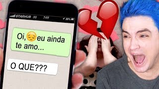 MANDANDO “Oi eu ainda te amo” PRA EX! [+10]