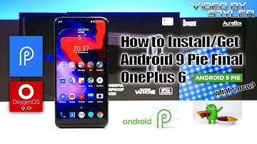 OnePlus 6: How to Install/Get Android 9 Pie Final | Quick Guide | What
