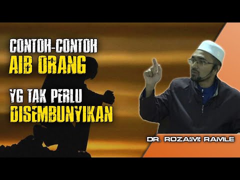 Contoh AIB Orang Yg Tak Perlu di SEMBUNYIKAN || Dr Rozaimi Ramle