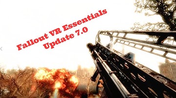 Fallout VR Essentials Overhaul Update 7.0