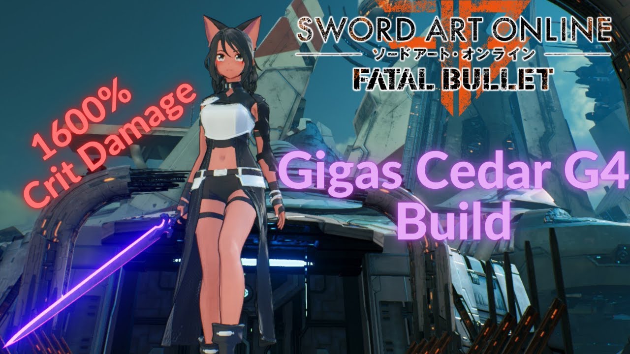 Gigas Cedar G4 Is Super Broken [Sword Art Online: Fatal Bullet]