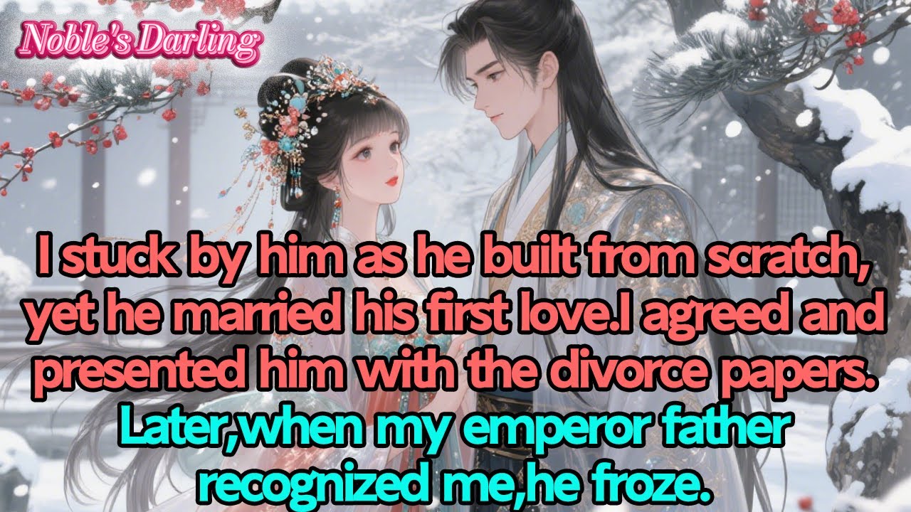 Stuck by him as he built from scratch,yet he married his FL.When my emperor father recognized me,he…