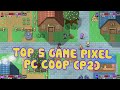 Top 5 game pixel art coop hay nht cho pc phn 2