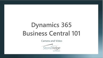 D365 Business Central 101: Camera and Video