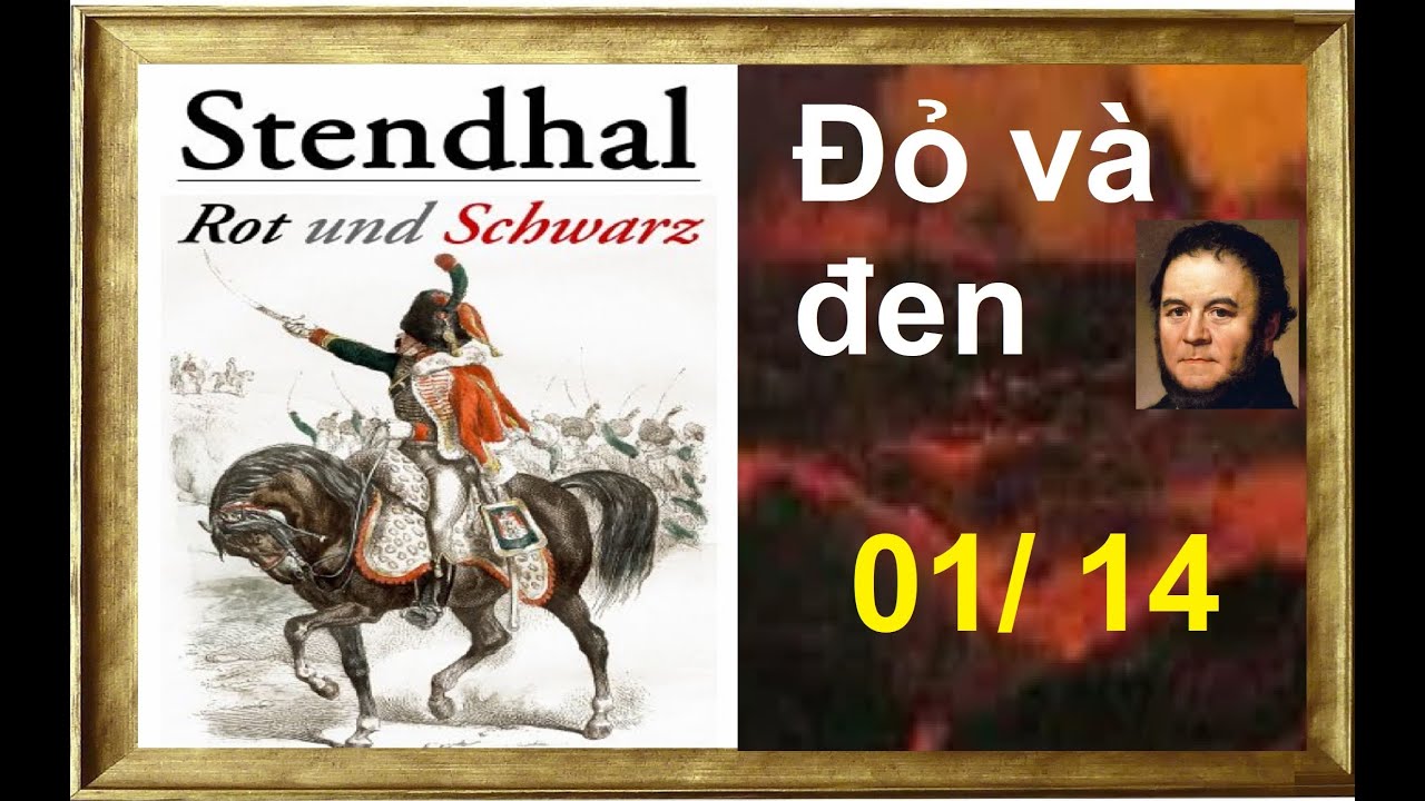 Phần 01/ 14 - Đỏ và Đen - Stendhal - Book No. 0109 - YouTube