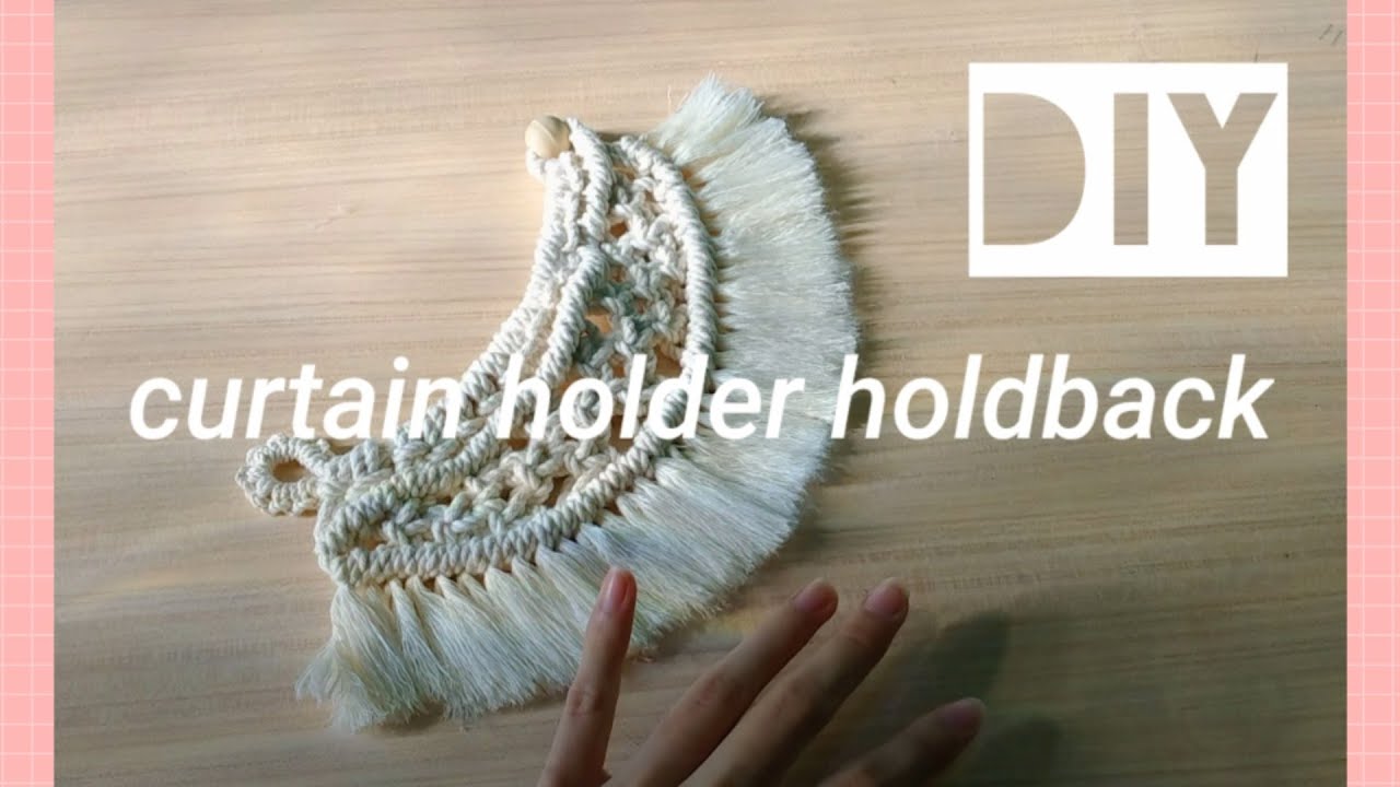 DIY CURTAIN HOLDER HOLDBACK FOR BEGINNER SUPPER EASY || MACRAME - YouTube