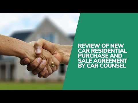 Review of New CAR Residential Purchase and Sale Agreement by CAR Counsel Review of New CAR Residential Purchase and Sale Agreement by CAR Counsel