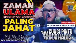 BM12-Siri 11 | 060916 | 'Zaman Ulama Jahat & Pesanan Tanda Sayang' - Ustaz Shamsuri Ahmad