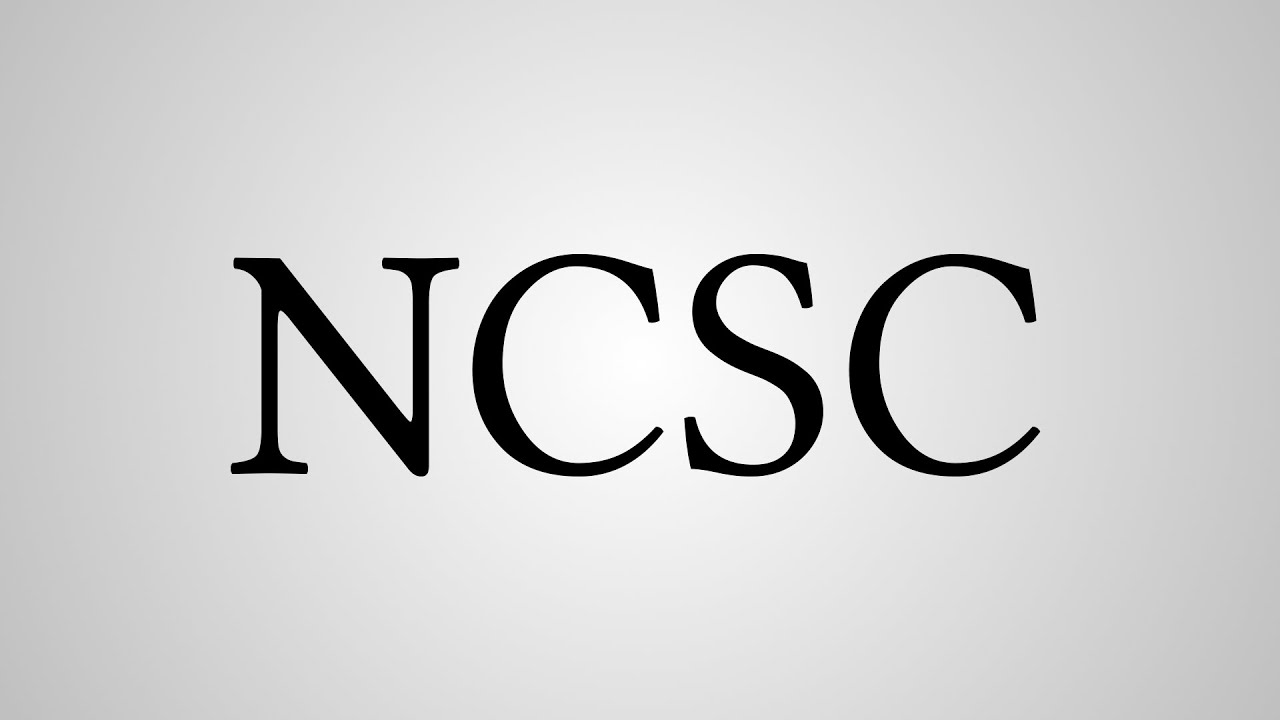 What Does "NCSC" Stand For? YouTube