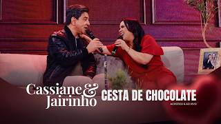 Cassiane e Jairinho | Cesta de Chocolate - Acústico