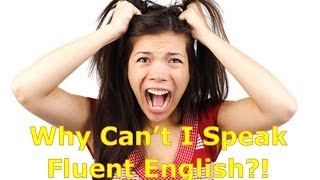 Why So Many Foreigners Can T Speak Fluent English English Harmony