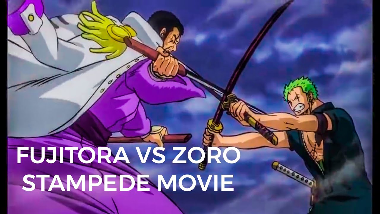 zoro vs fujitora stampede movie YouTube