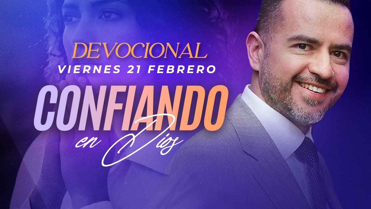 DEVOCIONAL Confiando en Dios DÍA 5 | Freddy DeAnda - YouTube
