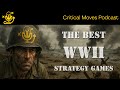 The Greatest WW2 Strategy Games Ever Made (Ep 32)