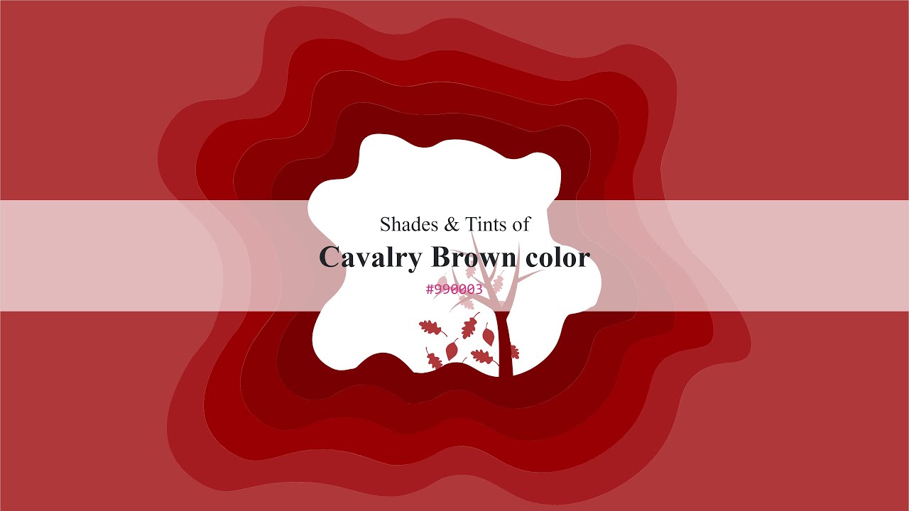 Cavalrt Color Shades & Tints of Cavalry Brown color #990003 A Warm Red color #880002 ...
