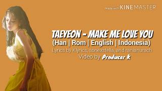 Download Lagu Taeyeon - Make Me Love You (HAN | ROM | ENG | INDONESIA) lyrics ColorCoded Download Lagu Taeyeon - Make Me Love You (HAN | ROM | ENG | INDONESIA) lyrics ColorCoded