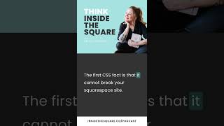 What is CSS & why do Squarespace designers LOVE it? Ep 18: ThinkinsideTheSquare Squarespace Podcast