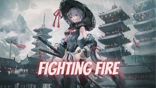 Nightcore - Fighting Fire (Lyrics)