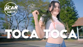 DJ TOCA TOCA - DJ Acan x Fanora Remix