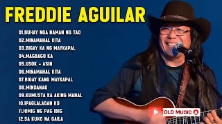 FREDDIE AGUILAR CLASSIC HIT SONGS - GREATEST HITS OF ALL TIME - LOVE SONGS 80S 90S