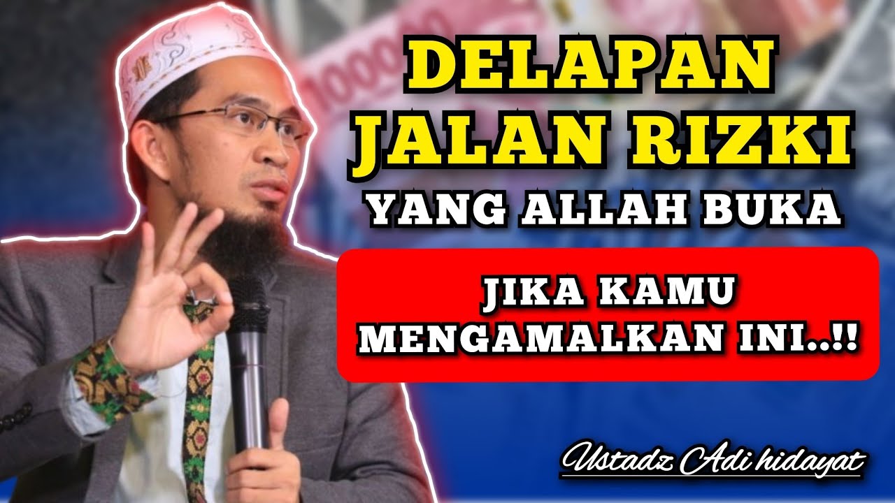 JARANG DIKETAHUI‼️8 jalan rezeki yang Allah janjikan.. || USTADZ ADI HIDAYAT