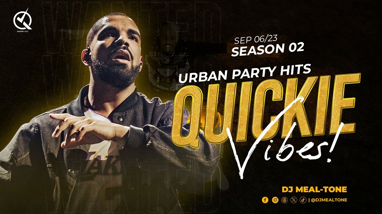 Quickie Vibes Season 2 | DJ MEAL-TONE - Urban Club Hits Live Party🔥(RnB, Hip-Hop, Dancehall, Afro)
