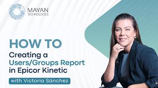 How To Create a Users/Groups Report in Epicor Kinetic