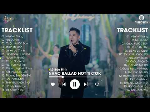 Cuộc Vui Cô Đơn x Thích Thì Đến - Lê Bảo Bình|Tuyển Tập Những Bài Hát Gây Thổn Thức Lòng Người Nghe