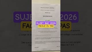 LE SUJET 1 DU BAC 2026 : FACILE OU PAS? #maths #education #bac2026