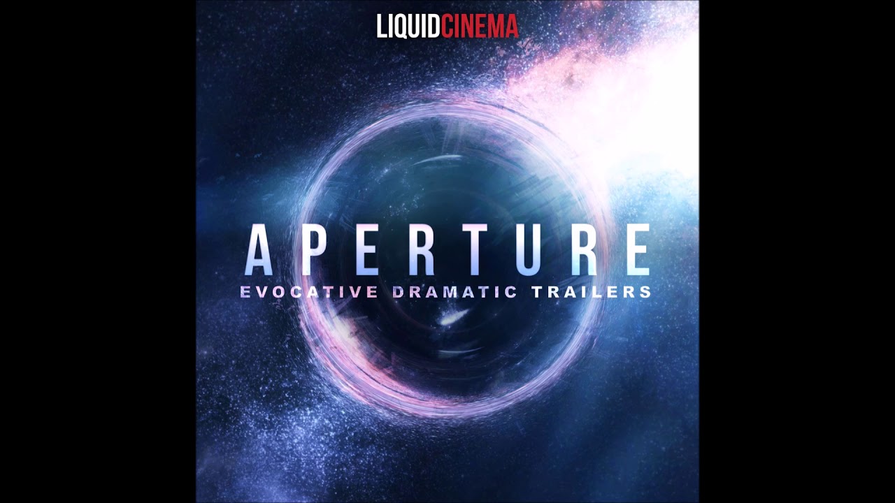 Liquid Cinema - Aperture | Tracks 1-9 | 2018