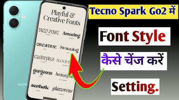 Tecno spark go 2 me Font style kaise change kare // how to font style change in tecno spark go 2 me