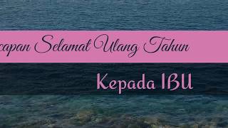 Ucapan selamat ulang tahun IBU || Anak rantau || story wa
