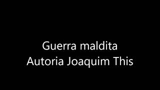 Guerra maldita (Joaquim This)
