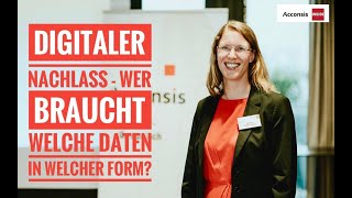Digitaler Nachlass - Wer Braucht Welche Daten In Welcher Form?
