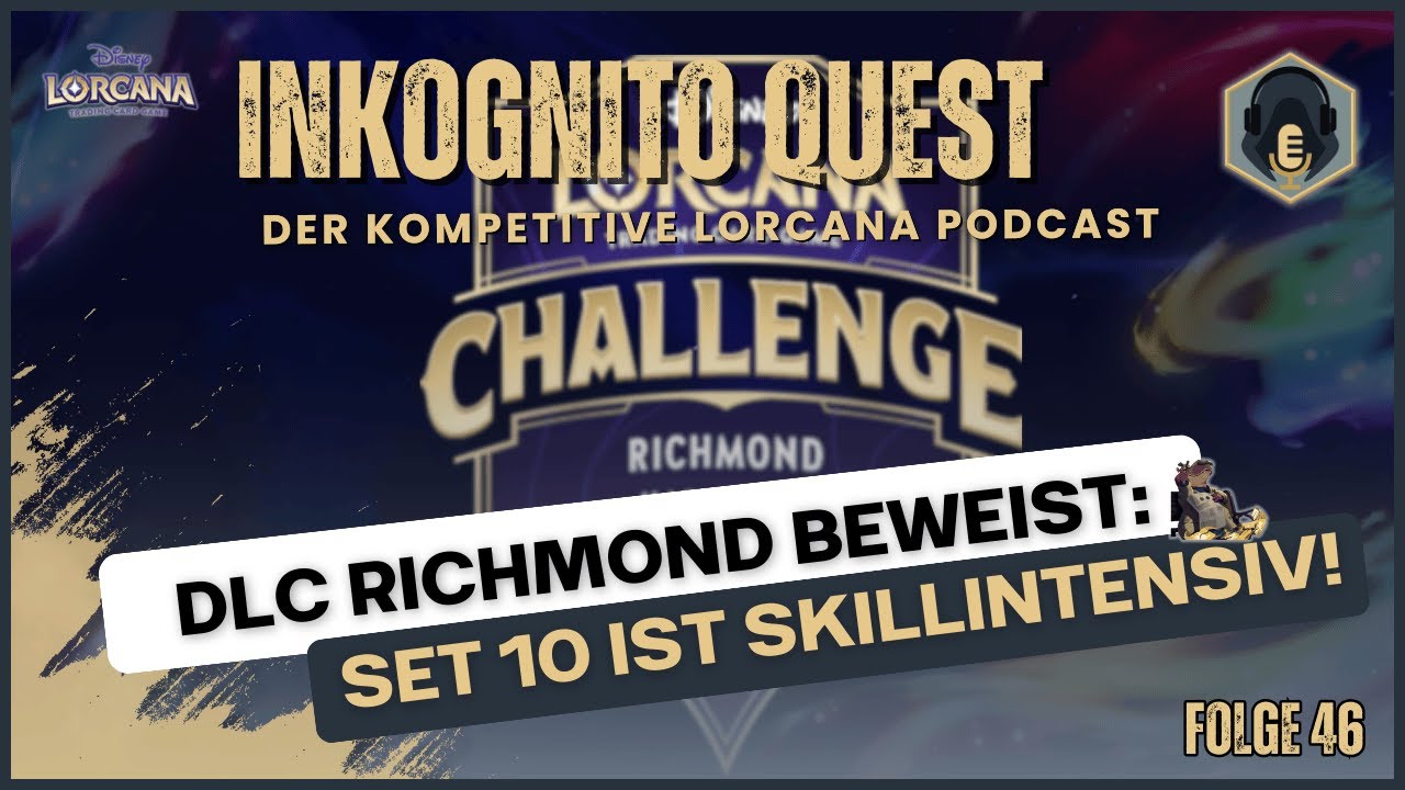 DLC Richmond beweist: Set 10 ist skillintensiv! - Inkognito Quest Folge 46 | Disney Lorcana