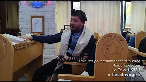 3MN DE TORAH POUR COMMENCER LA JOURNE - L'ESCLAVAGE