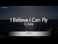 R. Kelly-I Believe I Can Fly (Melody) [ZZang KARAOKE]