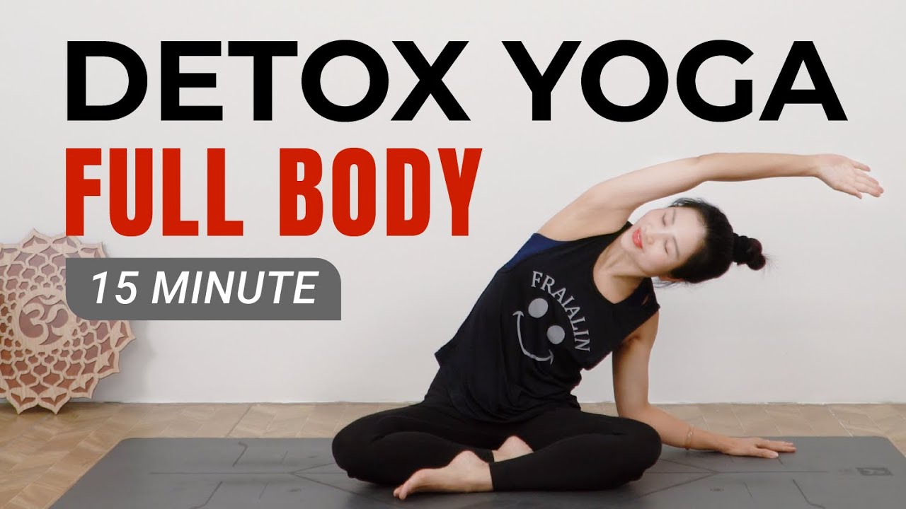 15 Minute Detox Yoga Flow | Full Body Yoga To Cleanse and Boost Energy ...