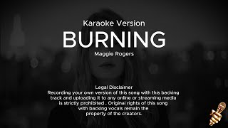 Maggie Rogers - Burning (Karaoke Version)
