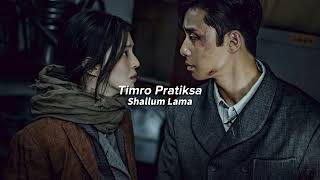 Timro Pratiksa - Shallum Lama Edit Audio