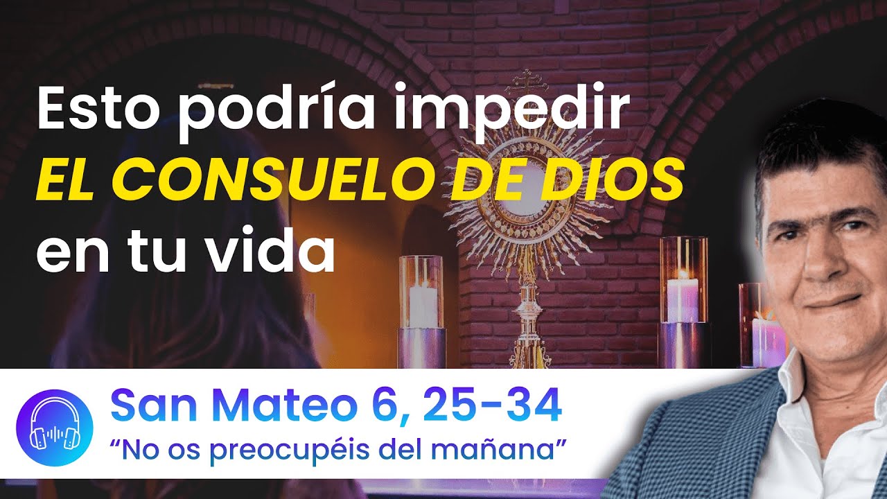 Programa Los Consuelos Humanos Y Divinos San Mateo 6 25 34 YouTube programa-los-consuelos-humanos-y-divinos-san-mateo-6-25-34-youtube