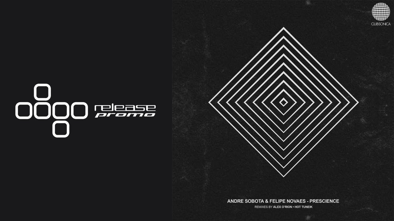 Andre Sobota & Felipe Novaes - Prescience (Hot TuneiK Remix) [Clubsonica Records]