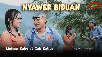 LINTANG KAIRO FEAT CAK KATIYO- NYAWER BIDUAN ( Original Official Video Music)